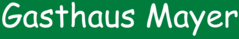 Logo des Gasthaus Mayer